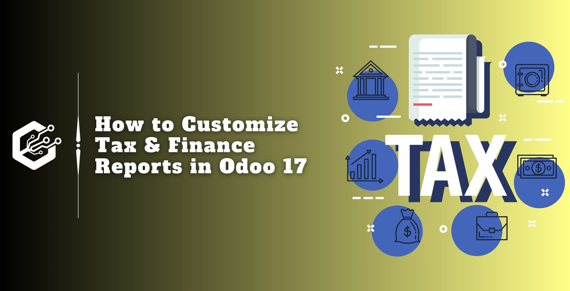 How to Customize Tax & Finance Reports in Odoo 17?