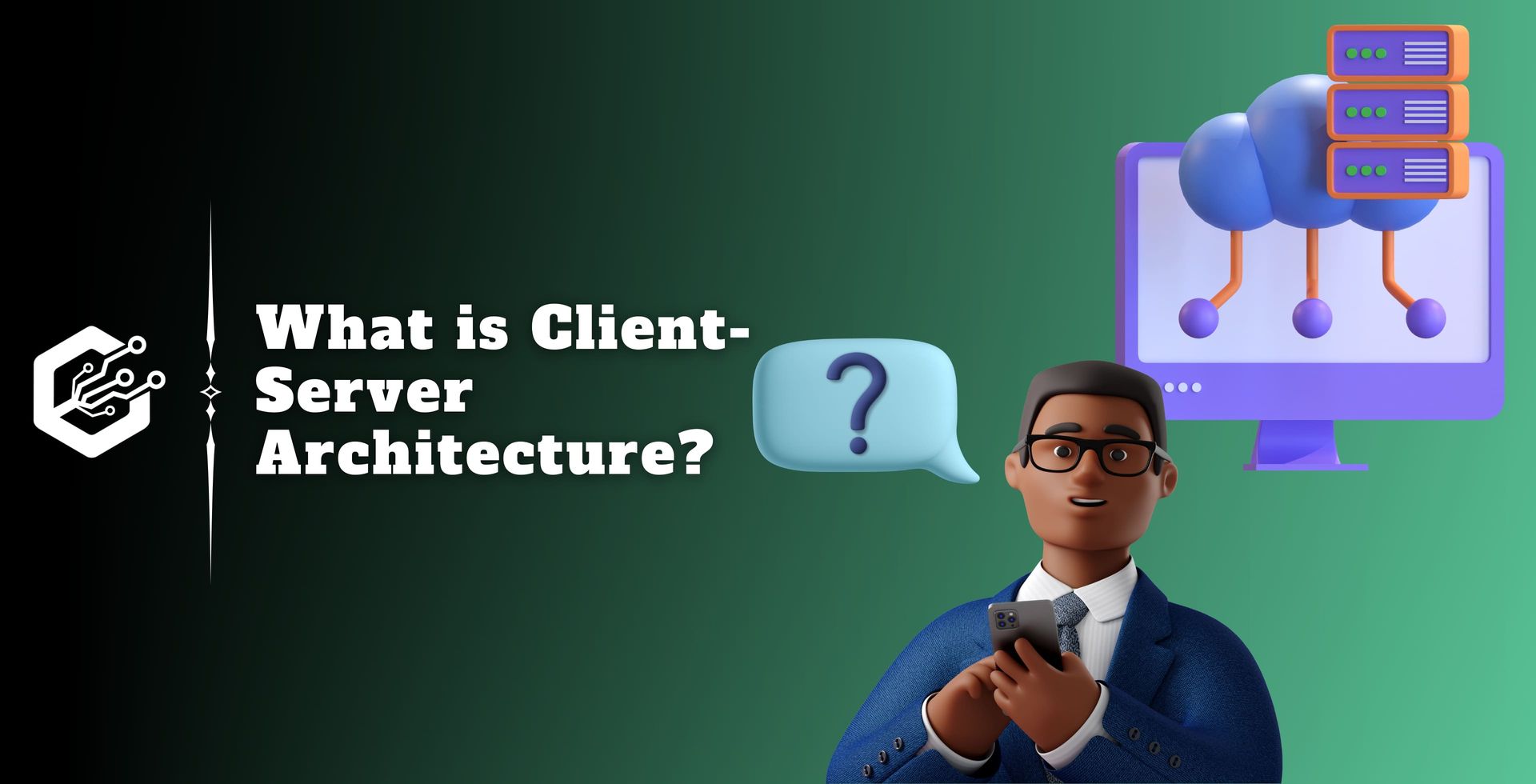 What is Client-Server Architecture?