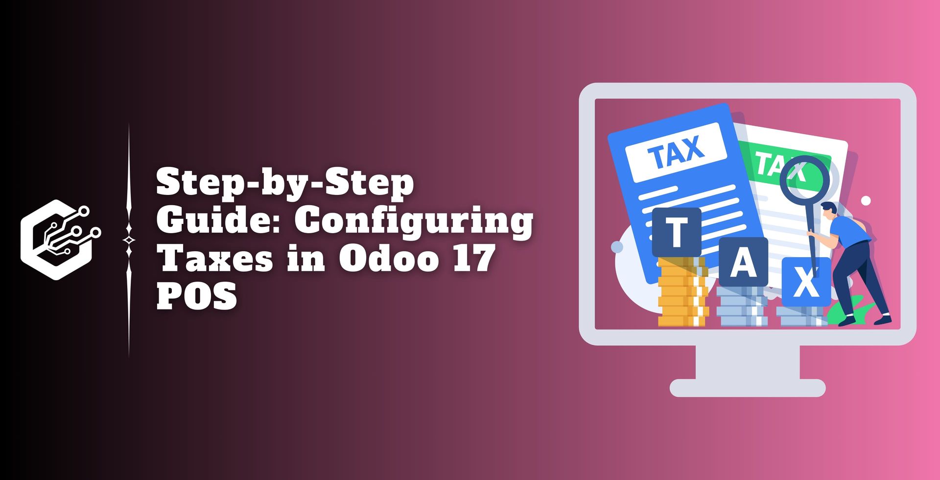 Step-by-Step Guide: Configuring Taxes in Odoo 17 POS