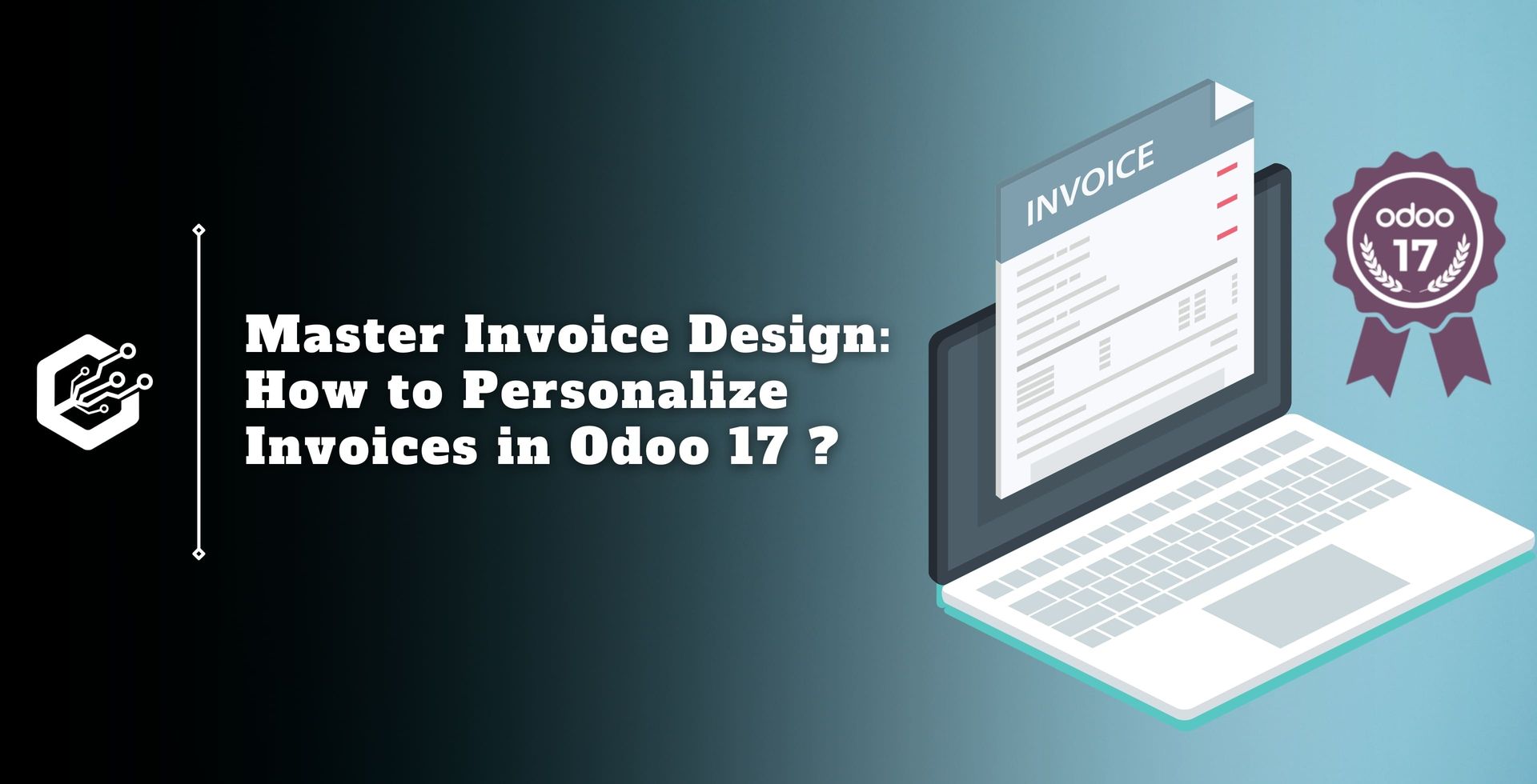 Master Invoice Design: How to Personalize Invoices in Odoo 17?