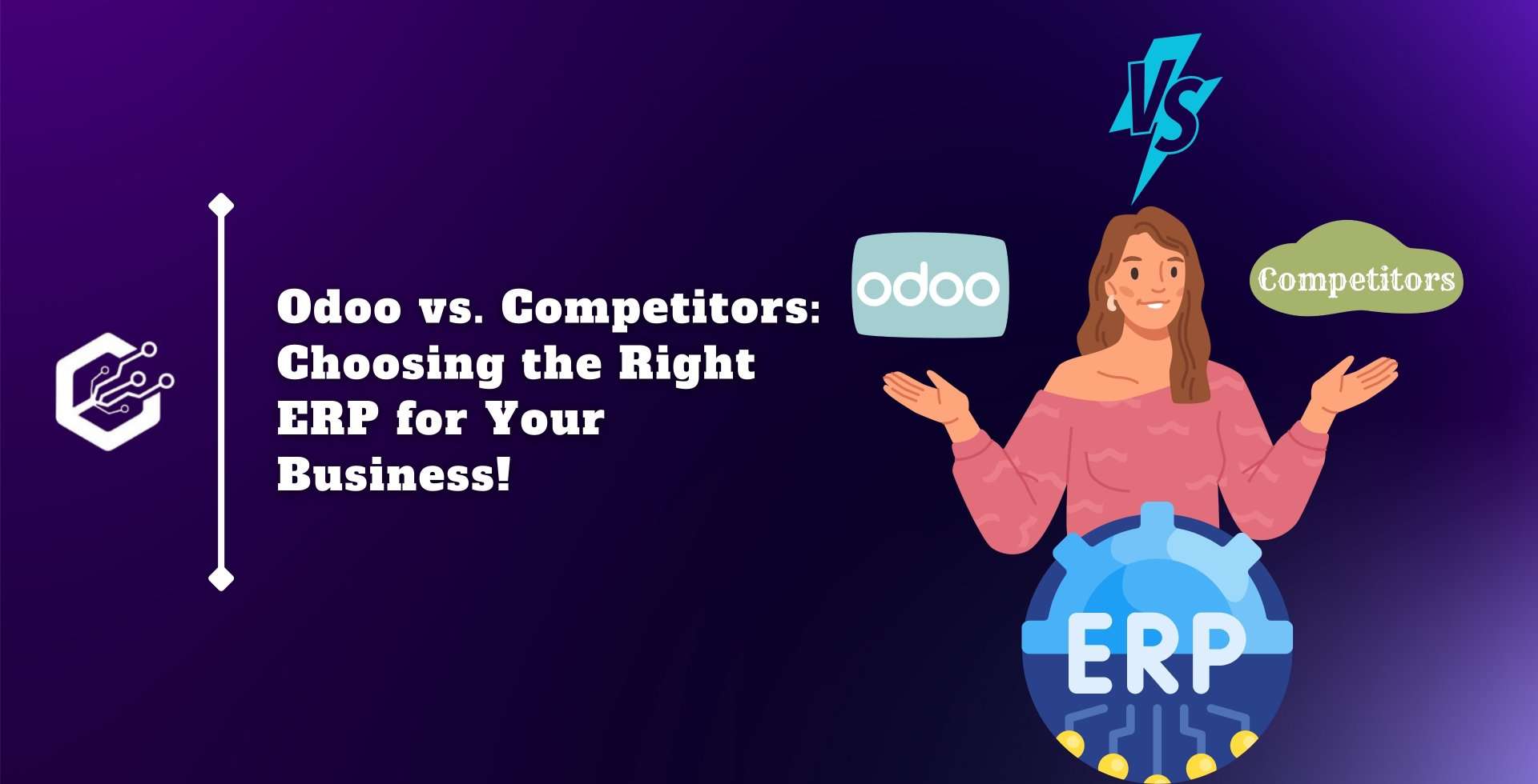 Odoo vs. Competitors: Choosing the Right ERP for Your Business!