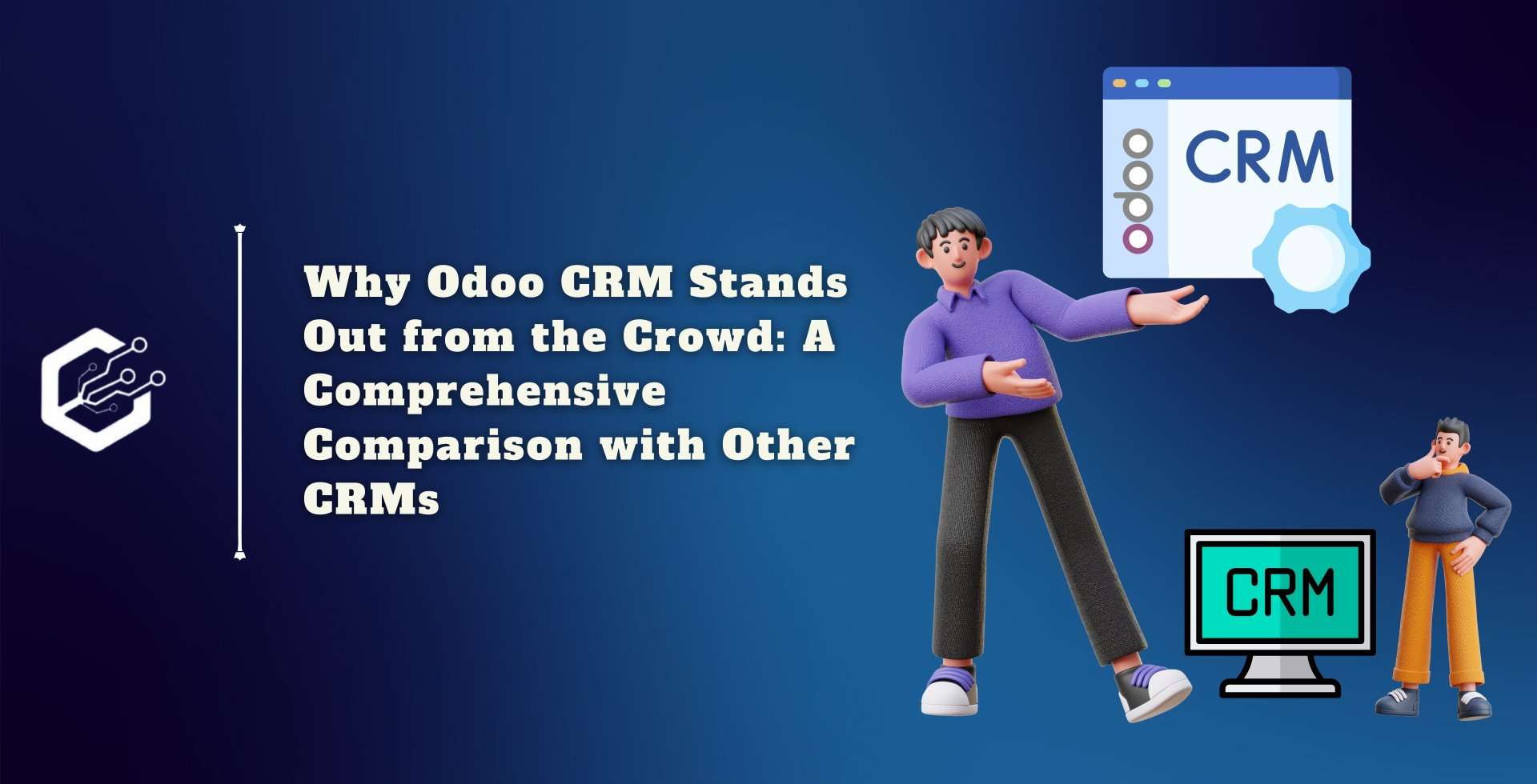 Why Odoo CRM Stands Out from the Crowd: A Comprehensive Comparison with Other CRMs ?