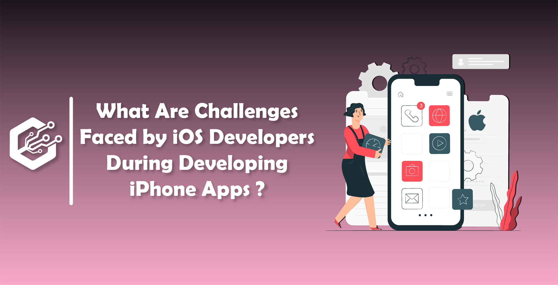 What Are Challenges Faced By iOS Developers during Developing iPhone Apps ?