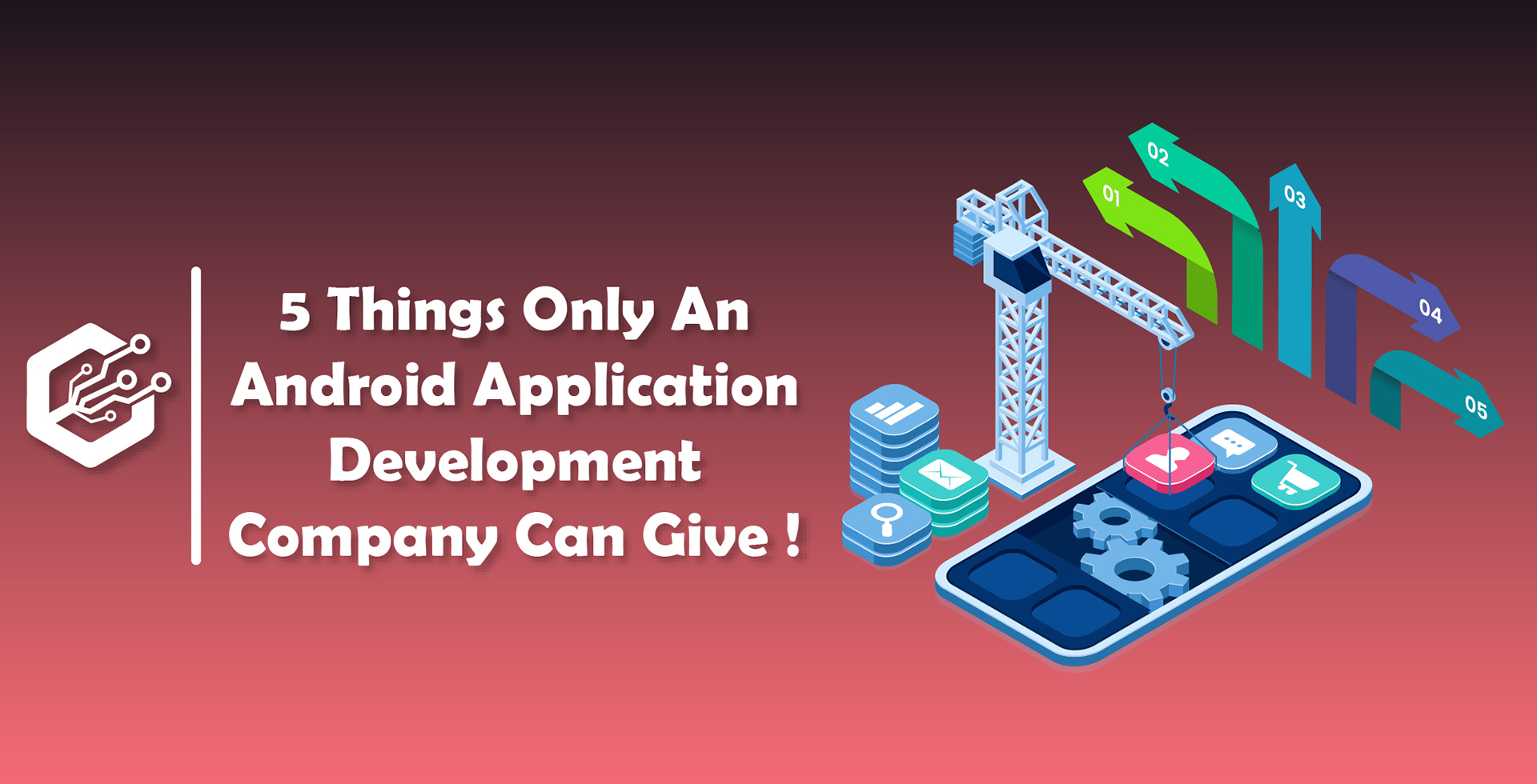 5 Things Only An Android Application Development Company Can Give !