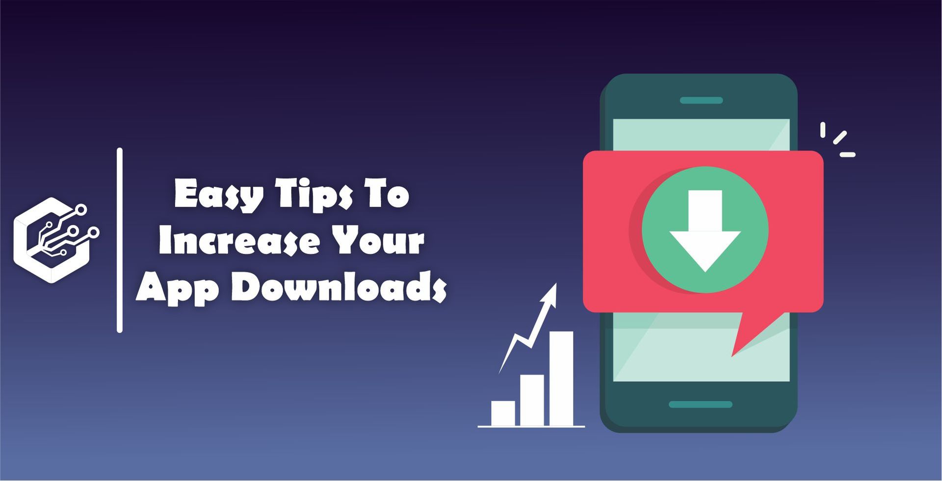 Easy Tips To Increase Your App Downloads