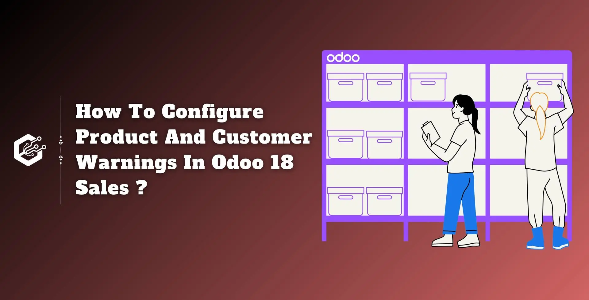 How To Configure Product And Customer Warnings In Odoo 18 Sales ?