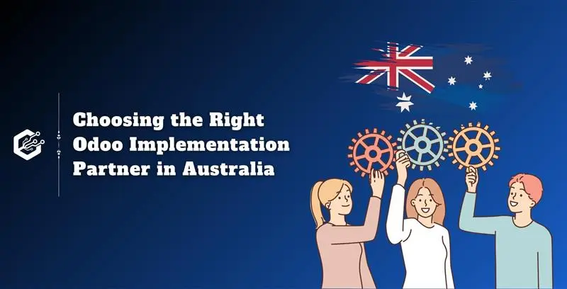 Choosing the Right Odoo Implementation Partner in Australia