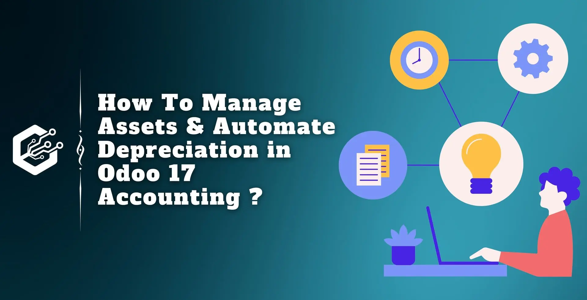 How to Manage Assets & Automate Depreciation in Odoo 17 Accounting ?