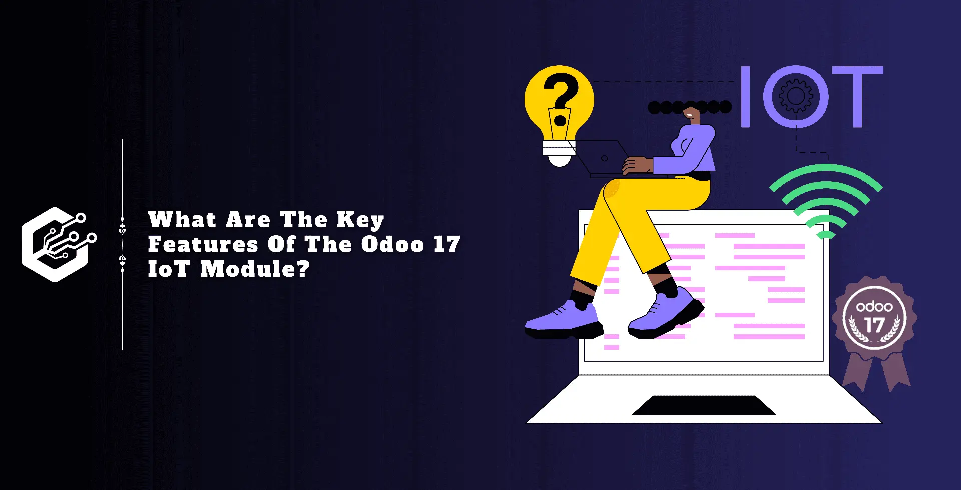 What Are the Key Features of the Odoo 17 IoT Module?