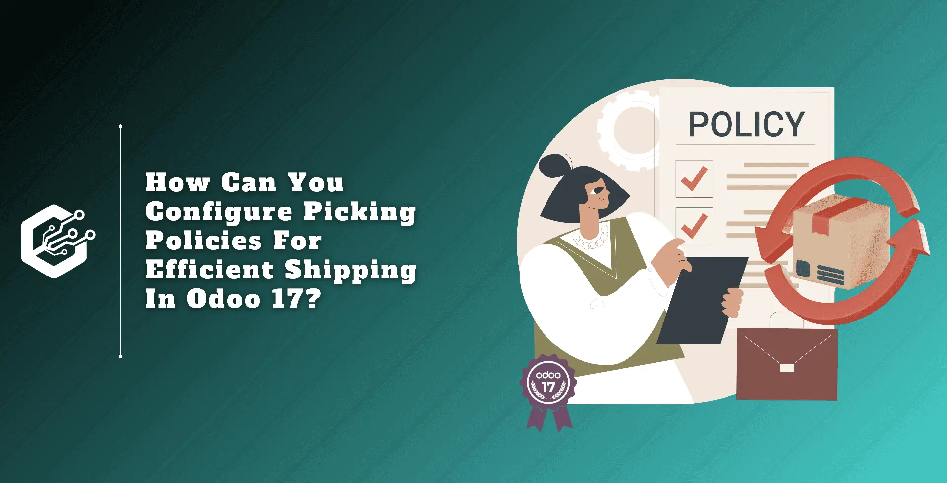 How Can You Configure Picking Policies for Efficient Shipping in Odoo 17?