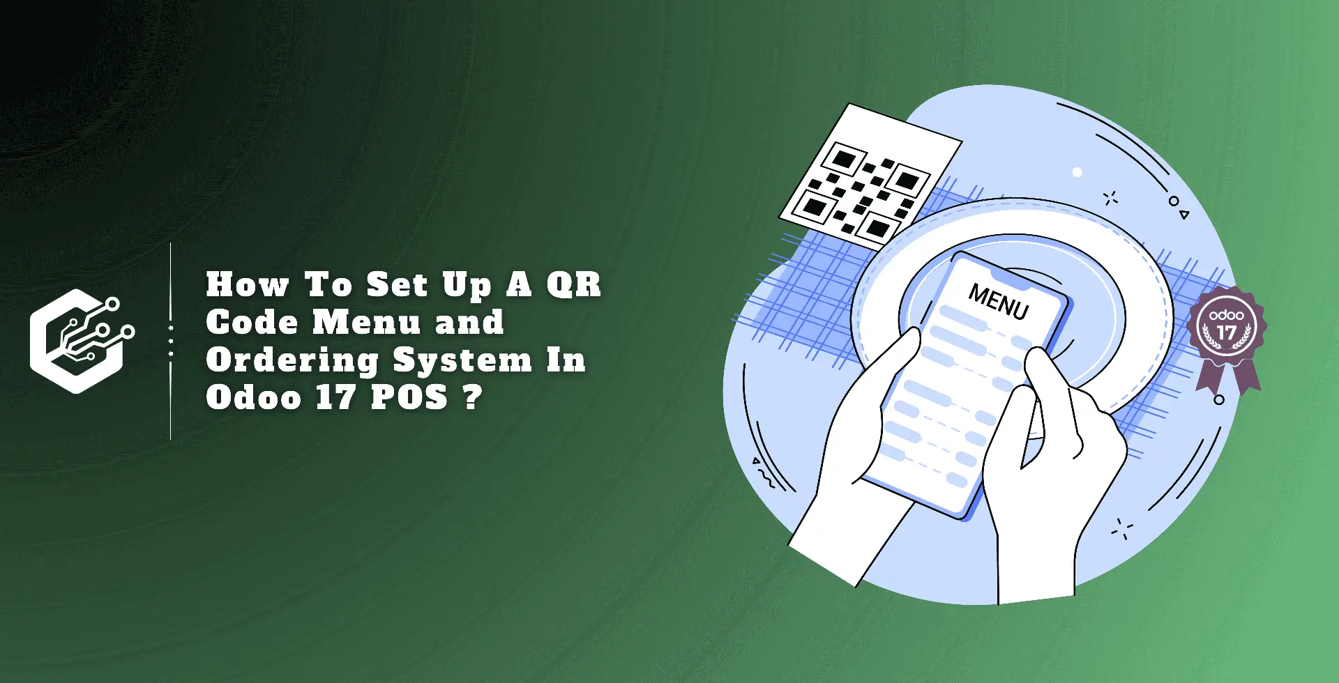 How To Set Up A QR Code Menu And Ordering System In Odoo 17 POS ?