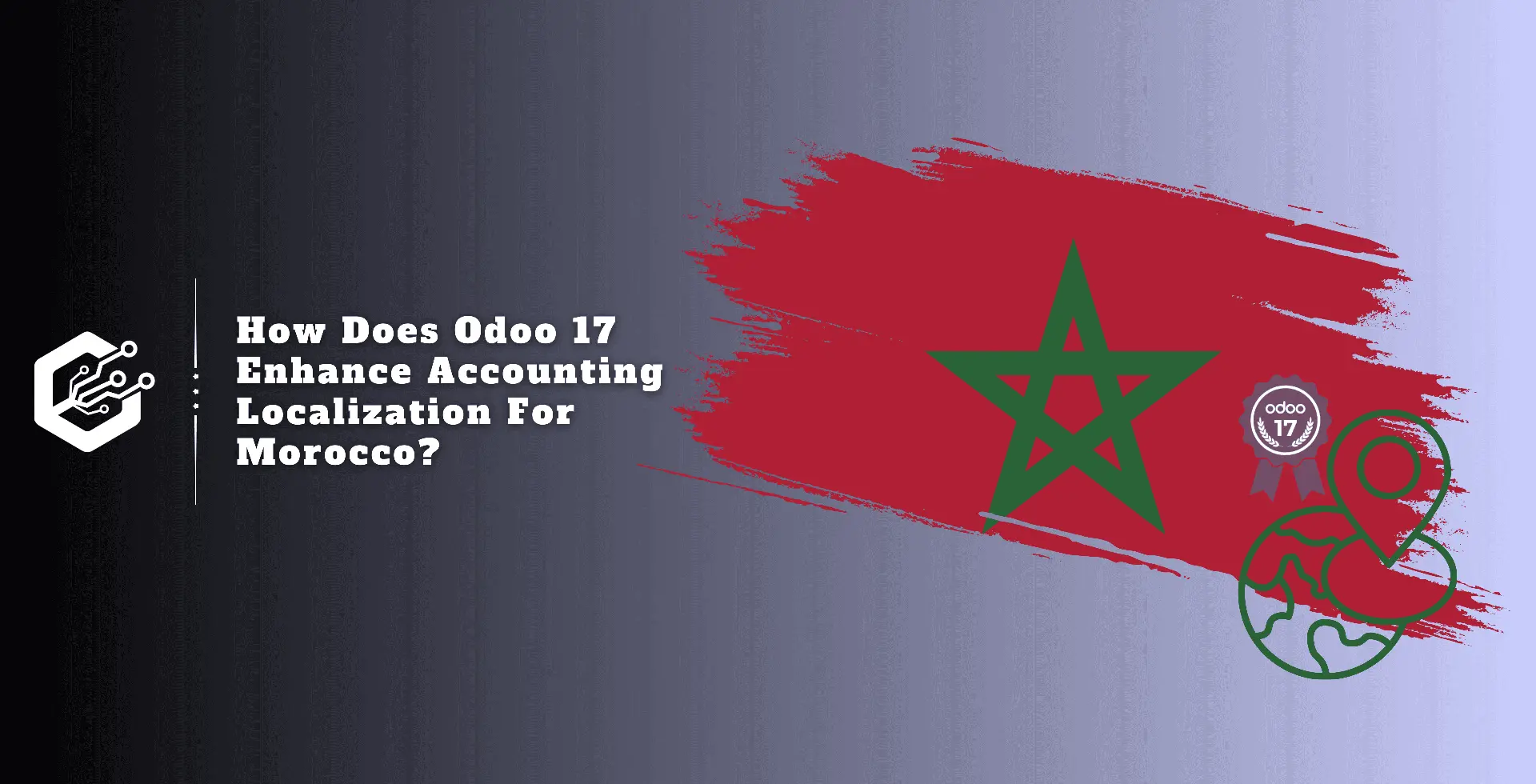 How Does Odoo 17 Enhance Accounting Localization for Morocco ?